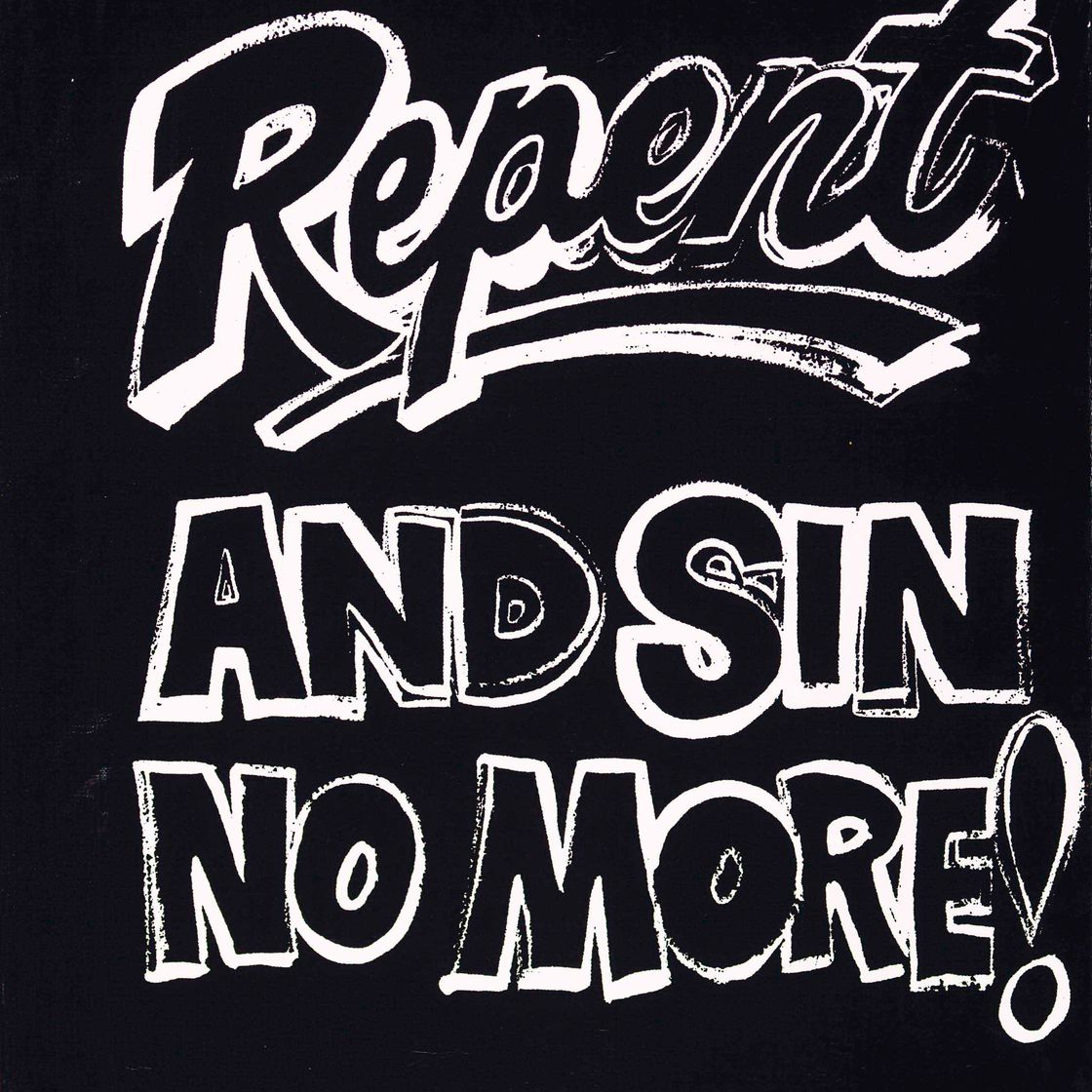 Andy Warhol — Покайтесь и больше не грешите! (Отрицательно)