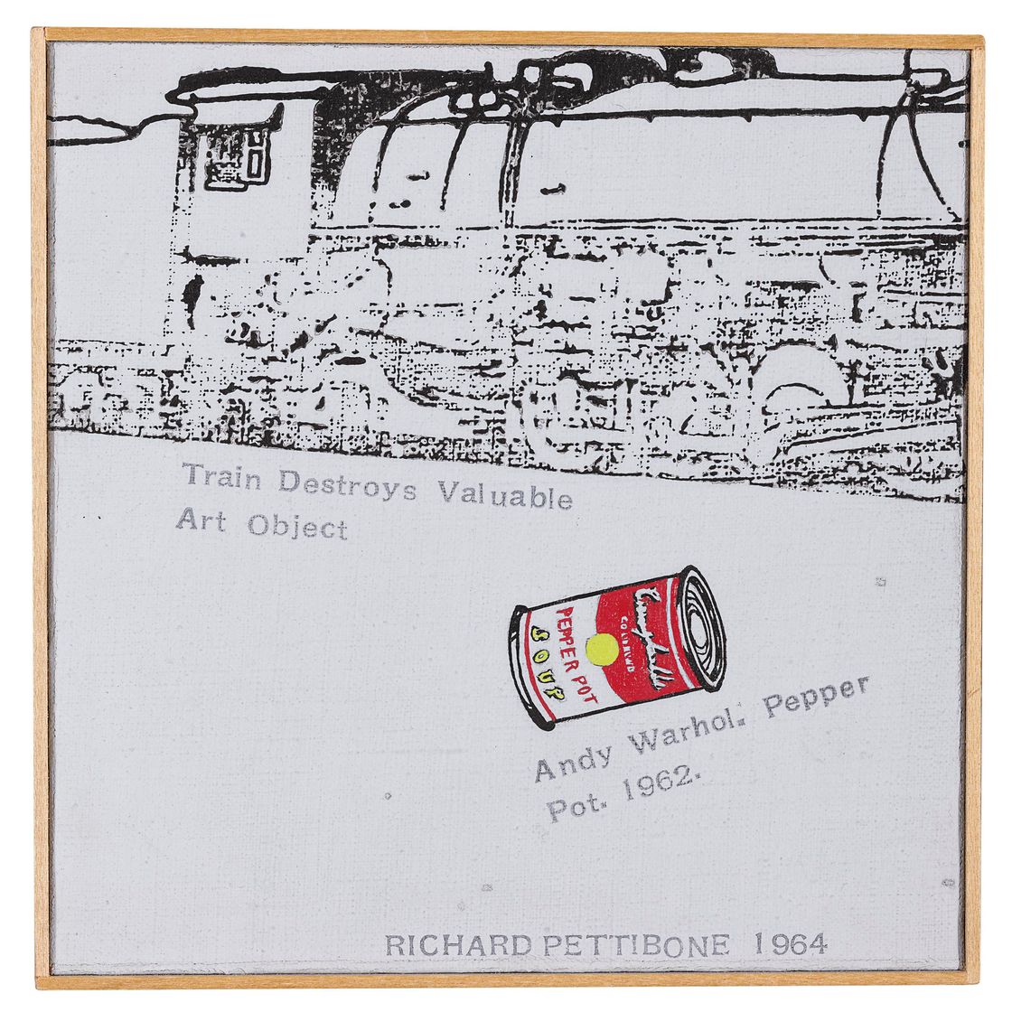 Andy Warhol — Поезд уничтожает ценный предмет искусства; Энди Уорхол, "Банка супа Кэмпбелла", 1962