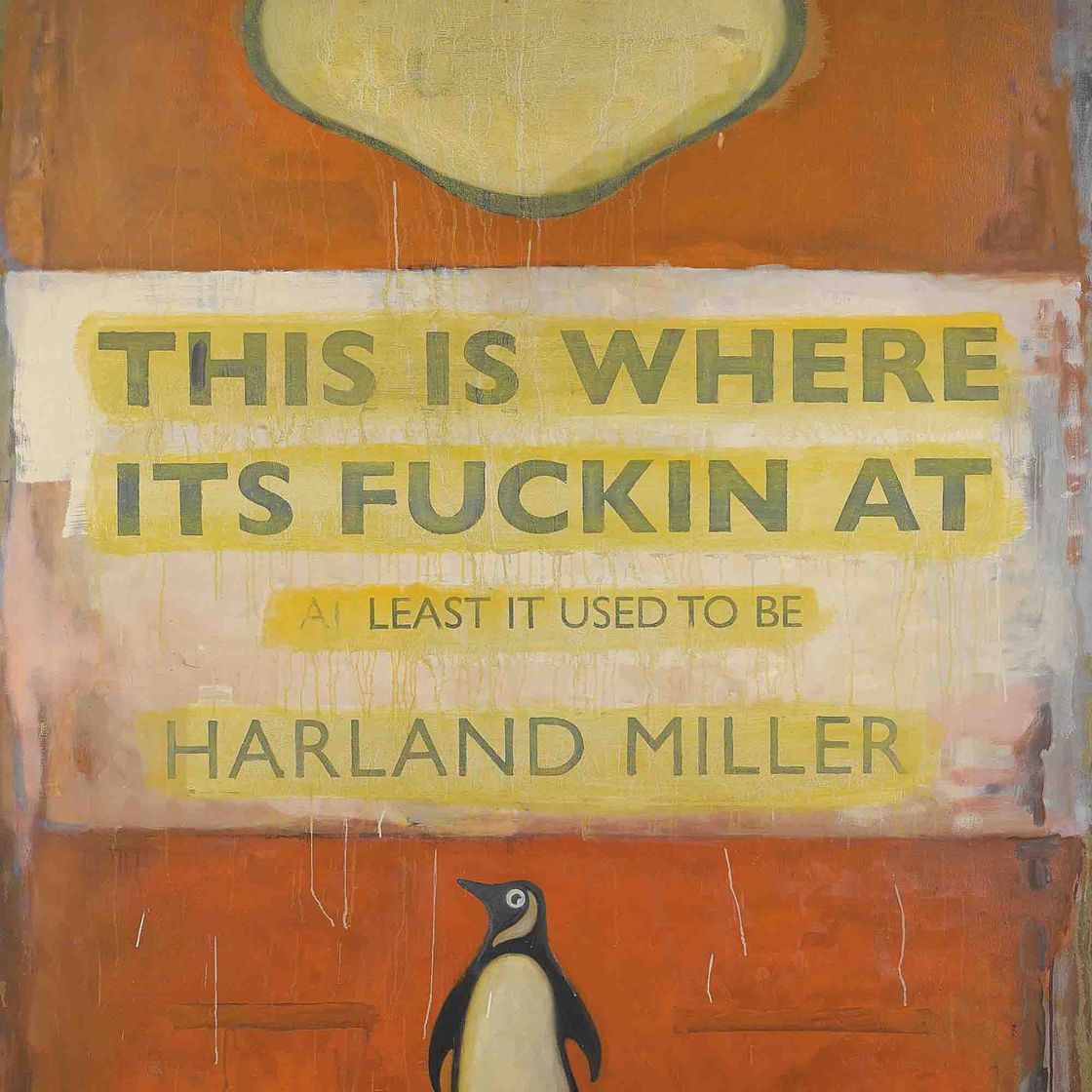 Harland Miller — Вот Где все, Блядь, По Крайней Мере, было Раньше