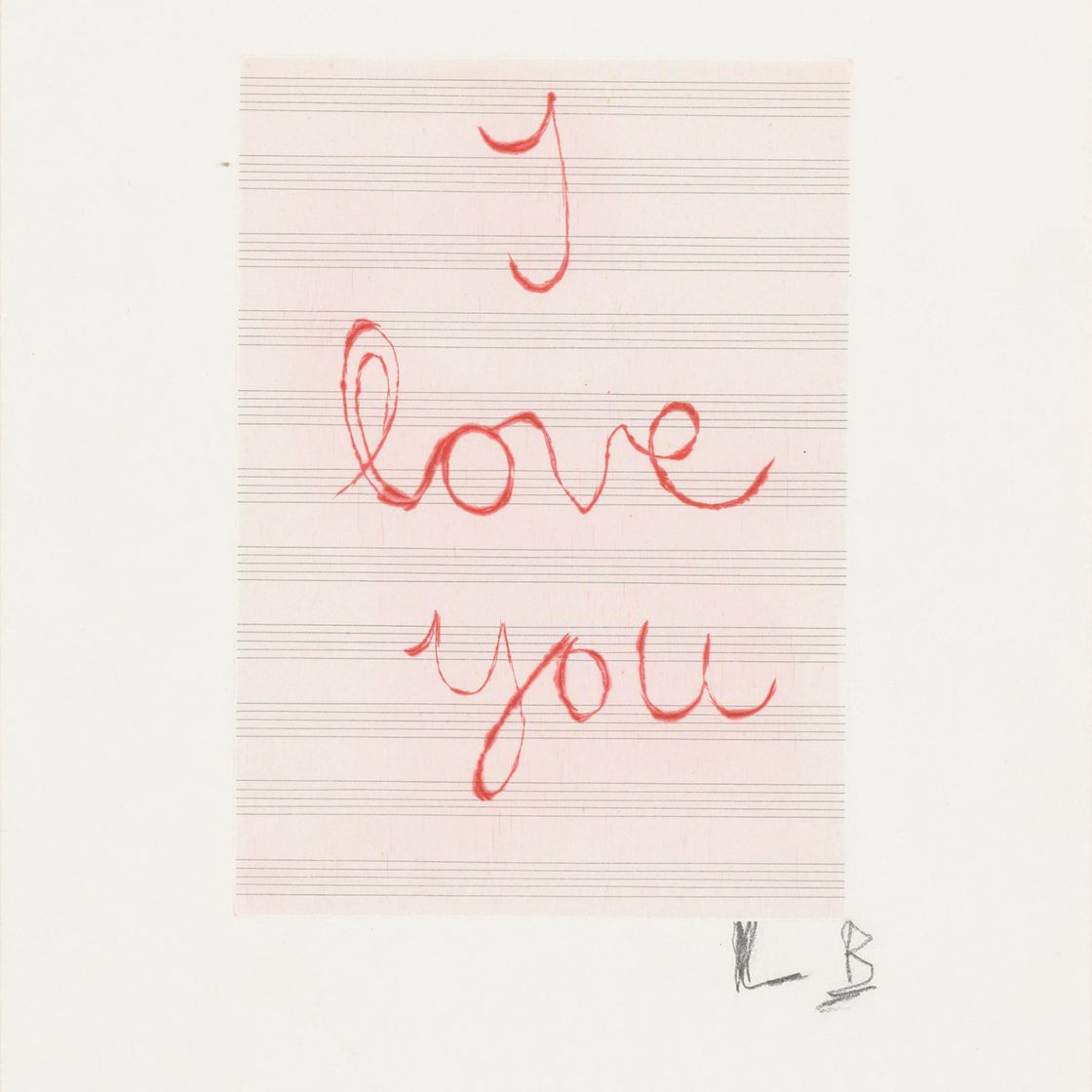 Louise Bourgeois — Без названия ( Я люблю тебя)