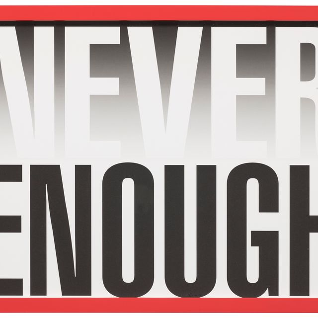 Barbara Kruger — Без названия (Никогда не бывает достаточно)