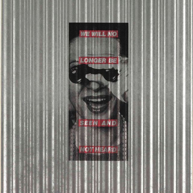 Barbara Kruger — Нас Больше не будет Видно и Не Будет Слышно